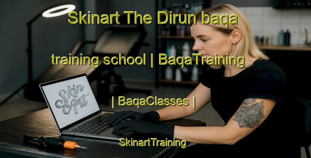 Skinart The Dirun baqa training school | BaqaTraining | BaqaClasses | SkinartTraining-Turkey